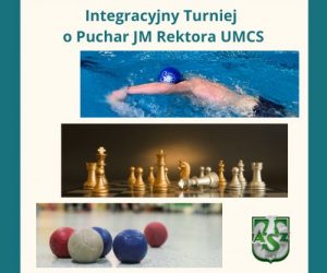 Integracyjny Turniej o Puchar JM Rektora UMCS